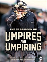 The Sabr Book of Umpires and Umpiring (Paperback)