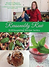 Reasonably Raw: Rawinspiring Recipe Series (Paperback)