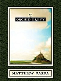 Orchid Elegy (Paperback)