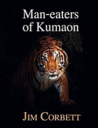 Man-Eaters of Kumaon (Hardcover)