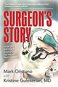 Surgeons Story: If You Cant Operate in Heels, You Cant Operate! (Paperback)