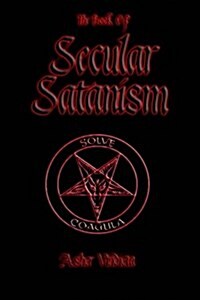 The Book of Secular Satanism (Paperback)