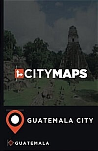 City Maps Guatemala City Guatemala (Paperback)