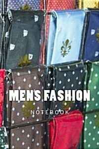 Mens Fashion: 150 Page Lined Notebook (Paperback)
