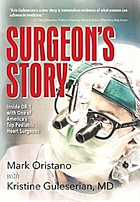 Surgeons Story: If You Cant Operate in Heels, You Cant Operate! (Hardcover)