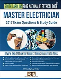 South Carolina 2017 Master Electrician Study Guide (Paperback)