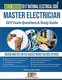 West Virginia 2017 Master Electrician Study Guide (Paperback)