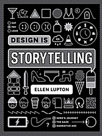 Design Is Storytelling (Paperback)