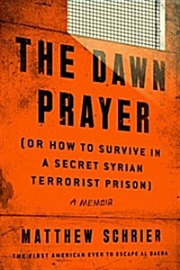 The Dawn Prayer: A Memoir (Hardcover)