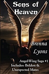 Sons of Heaven: Includes Beldon and Unexpected Mates (Paperback)