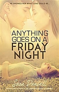 Anything Goes on a Friday Night (Paperback)