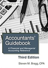 Accountants Guidebook: Third Edition: A Financial and Managerial Accounting Reference (Paperback)