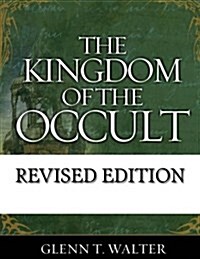 The Kingdom of the Occult (Paperback)
