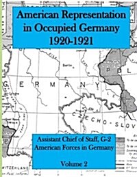 American Representation in Occupied Germany 1920-1921: Volume 2 (Paperback)