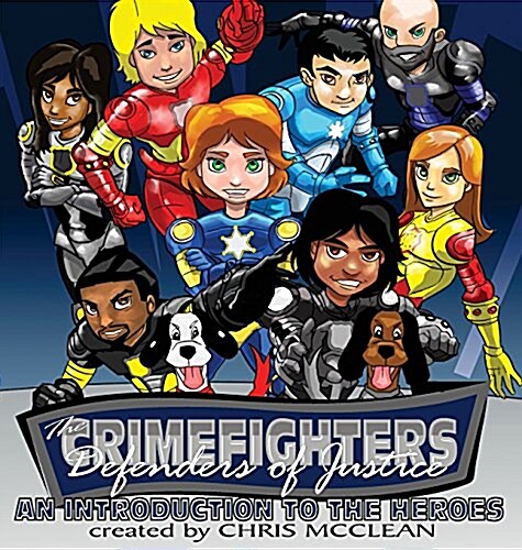 The Crimefighters: An Introduction to the Heroes (Hardcover)
