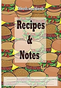 Blank Cookbook: Recipes & Notes: 7x10 burger in My Mind with 100 Pages Blank Recipe Paper for Jotting Down Your Recipes (Paperback)