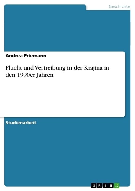 Flucht Und Vertreibung in Der Krajina in Den 1990er Jahren (Paperback)