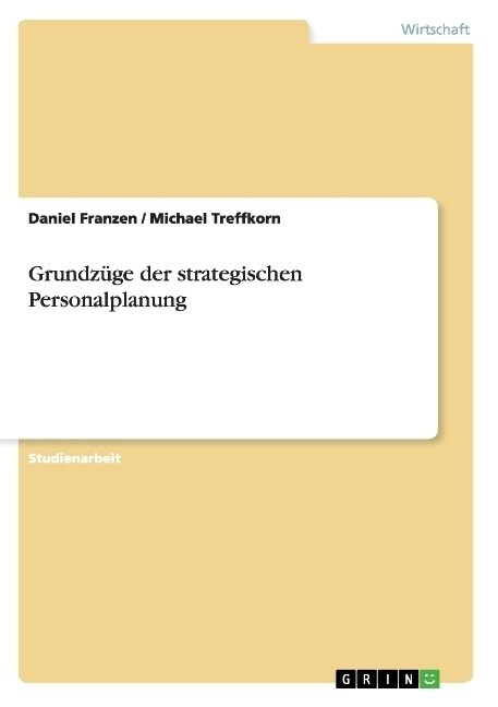 Grundz?e der strategischen Personalplanung (Paperback)