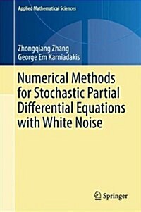 Numerical Methods for Stochastic Partial Differential Equations with White Noise (Hardcover, 2017)
