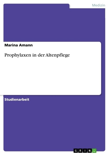 Prophylaxen in Der Altenpflege (Paperback)