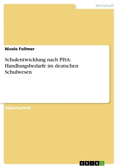 Schulentwicklung Nach Pisa: Handlungsbedarfe Im Deutschen Schulwesen (Paperback)
