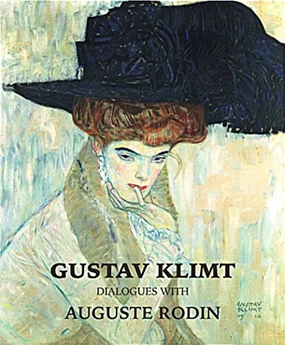 Klimt & Rodin: An Artistic Encounter (Hardcover)