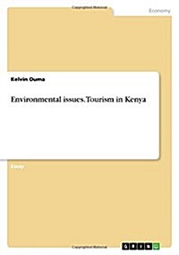 Environmental Issues. Tourism in Kenya (Paperback)