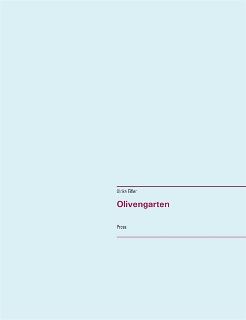 Olivengarten: Prosa (Paperback)