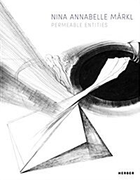 Nina Annabelle M?kl: Permeable Entities (Paperback)