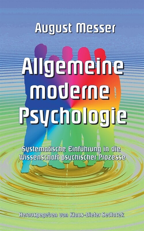 Allgemeine moderne Psychologie: Systematische Einf?rung in die Wissenschaft psychischer Prozesse (Paperback)