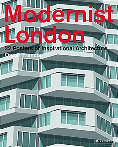 Modernist London: 22 Posters of Inspirational Architecture (Paperback)