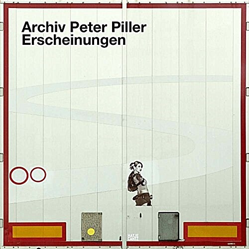 Peter Piller: Archiv: Erscheinungen (Hardcover)