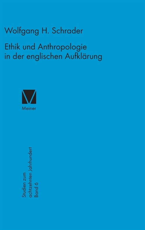 Ethik und Anthropologie in der englischen Aufkl?ung (Hardcover)