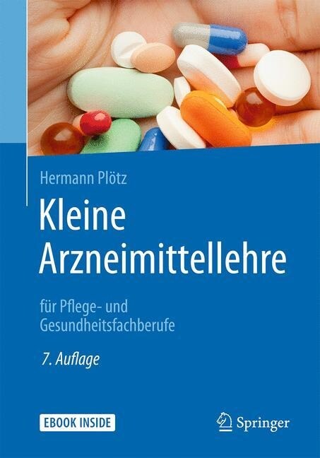 Kleine Arzneimittellehre: F? Pflege- Und Gesundheitsfachberufe (Hardcover, 7, 7., Uberarb. Au)