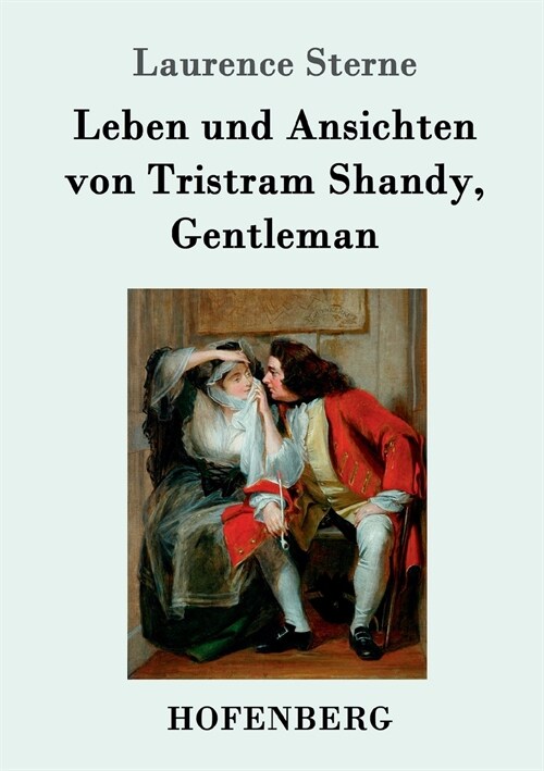 Leben Und Ansichten Von Tristram Shandy, Gentleman (Paperback)