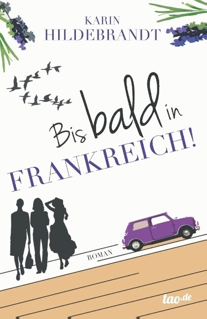 Bis bald in Frankreich!: Roman (Paperback)