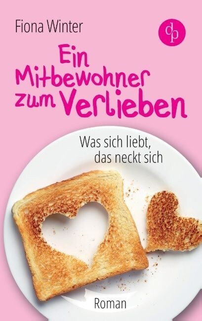 Ein Mitbewohner zum Verlieben: Was sich liebt, das neckt sich (Chicklit, Liebesroman) (Paperback)