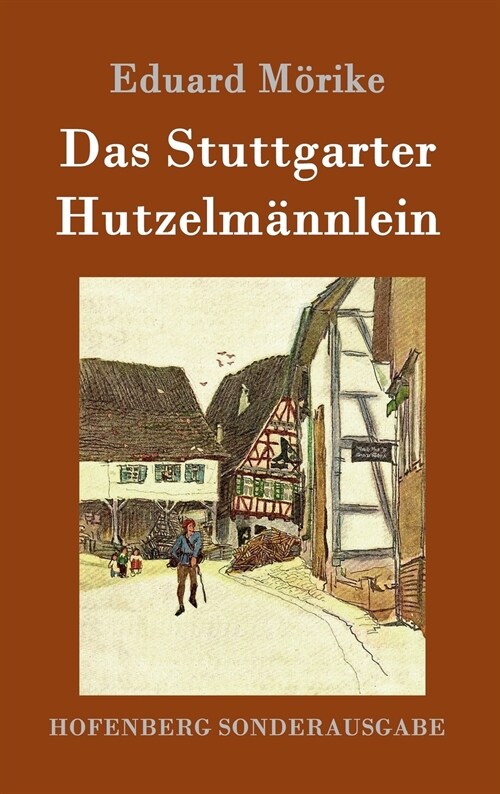 Das Stuttgarter Hutzelm?nlein (Hardcover)