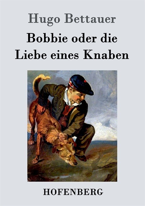 Bobbie Oder Die Liebe Eines Knaben (Paperback)