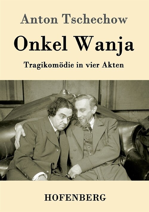 Onkel Wanja: Tragikom?ie in vier Akten (Paperback)