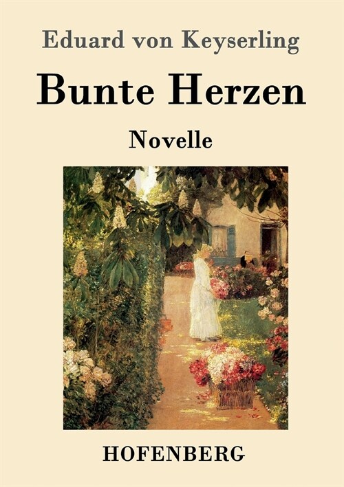 Bunte Herzen: Novelle (Paperback)