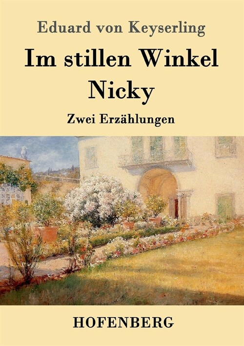 Im stillen Winkel / Nicky: Zwei Erz?lungen (Paperback)