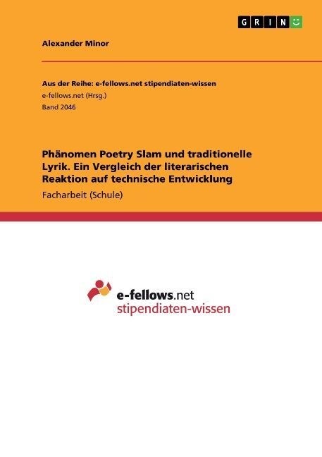 Ph?omen Poetry Slam und traditionelle Lyrik. Ein Vergleich der literarischen Reaktion auf technische Entwicklung (Paperback)