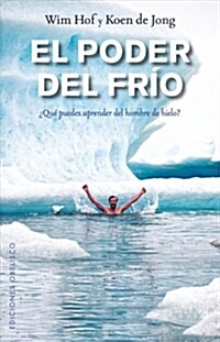 Poder del Frio, El (Paperback)