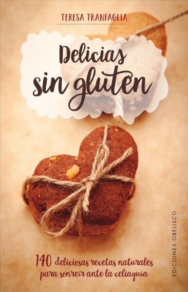 Delicias Sin Gluten (Paperback)