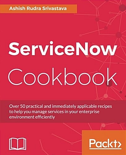 ServiceNow Cookbook (Paperback)