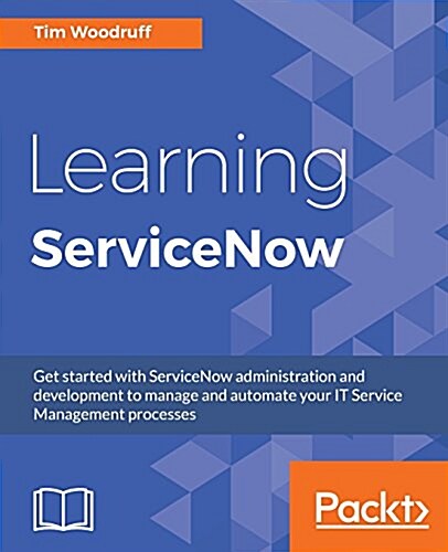 Learning ServiceNow (Paperback)