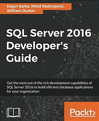 SQL Server 2016 Developers Guide (Paperback)