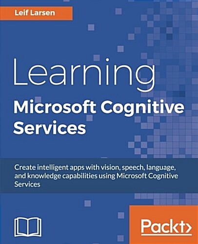 Learning Microsoft Cognitive Services (Paperback)