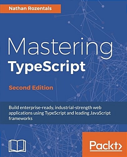 Mastering TypeScript - (Paperback, 2 Revised edition)